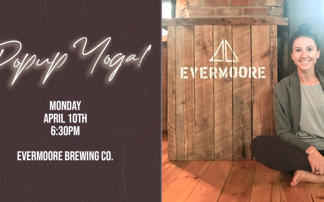 Pop-up Yoga at Evermoore Brewing Co.