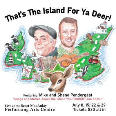 That’s The Island For Ya Deer! Featuring Mike Pendergast and Shane Pendergast
