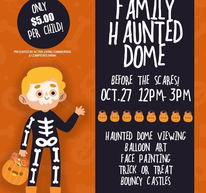 Family Haunted Dome