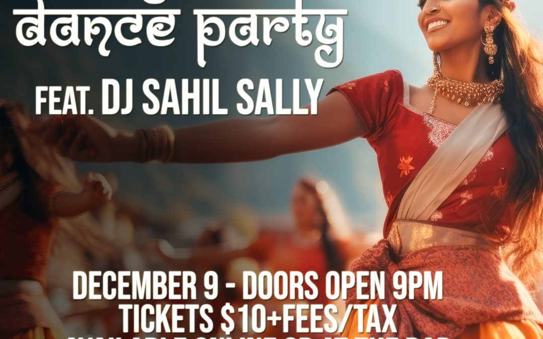 Bollywood Dance Party with DJ Sahil Sally