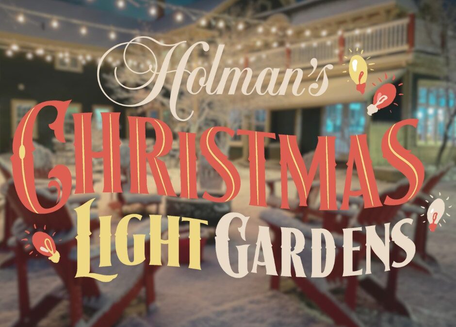 Holman’s Christmas Light Gardens