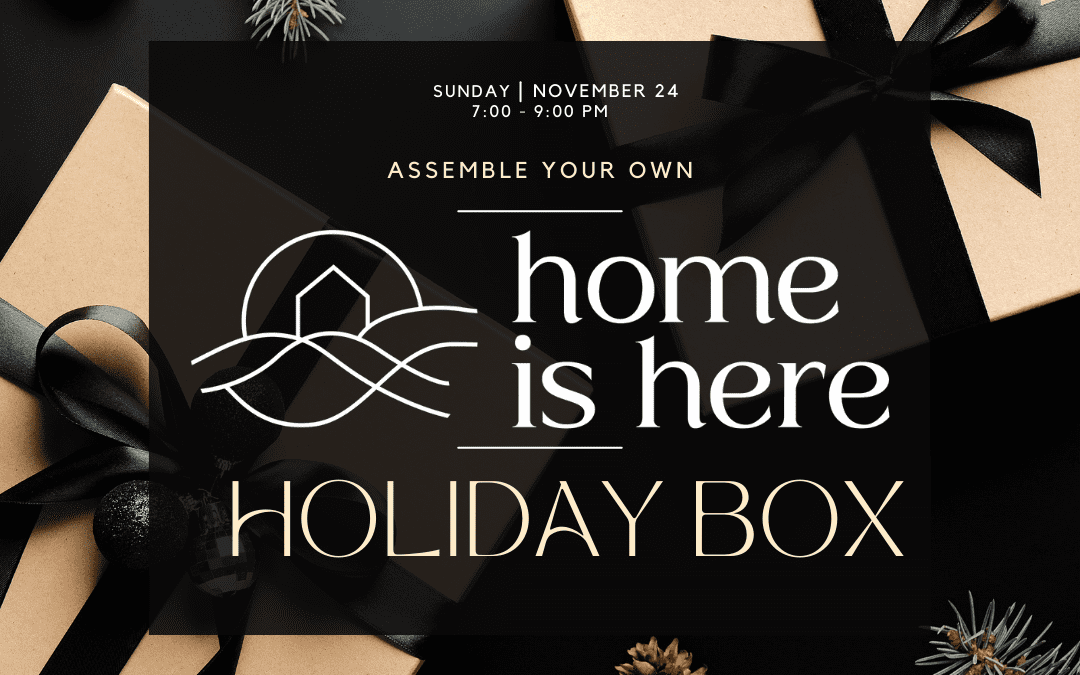 Assemble Your Own Holiday Box at Home is Here