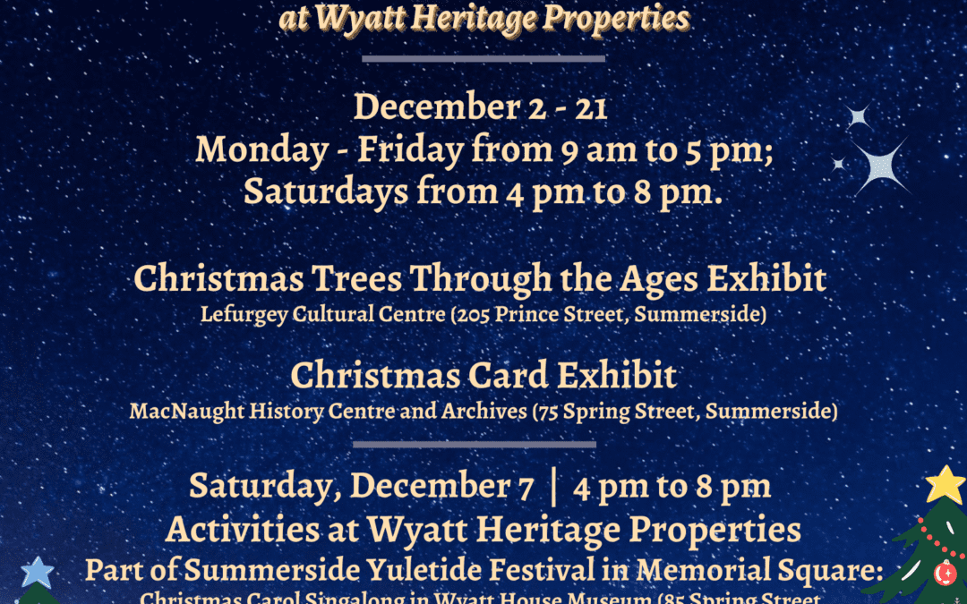 Christmas Activities at Wyatt Heritage Properties