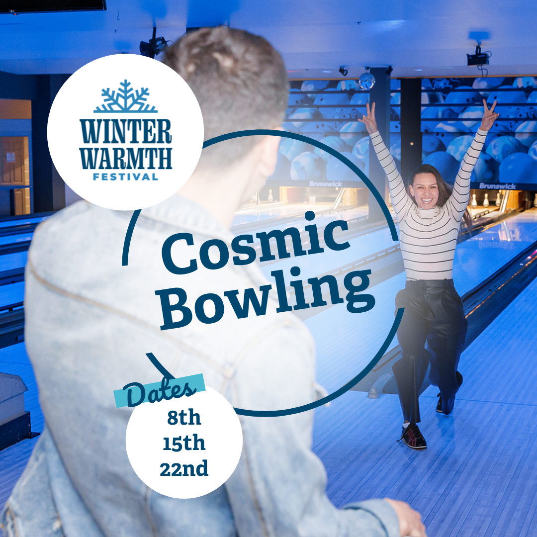 Winter Warmth Festival Cosmic Bowling