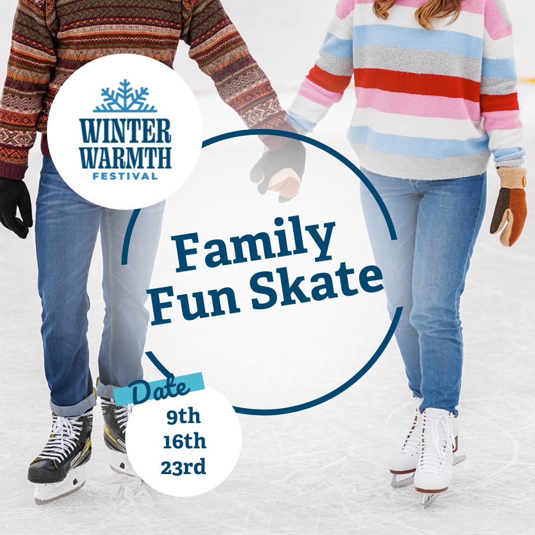 Winter Warmth Festival Family Fun Skate