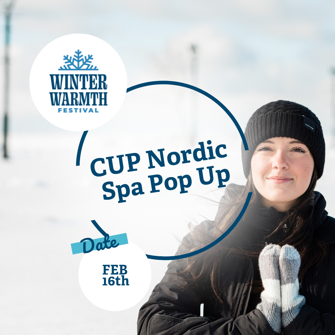 Winter Warmth Festival - CUP Nordic Spa Pop Up