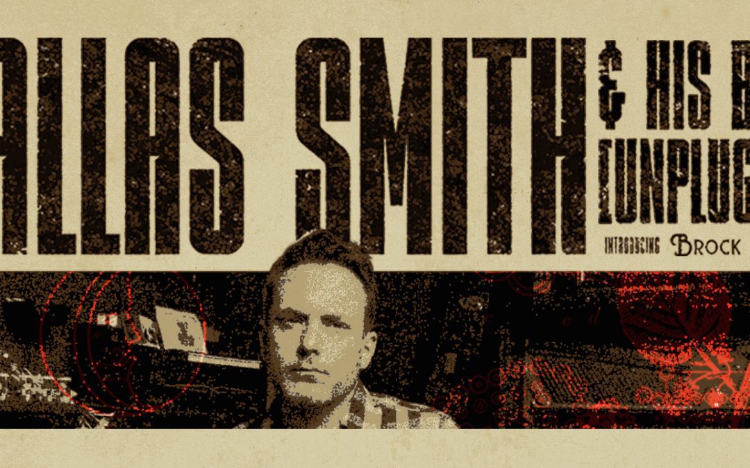 Dallas Smith + His Band: One Night Only (Unplugged)