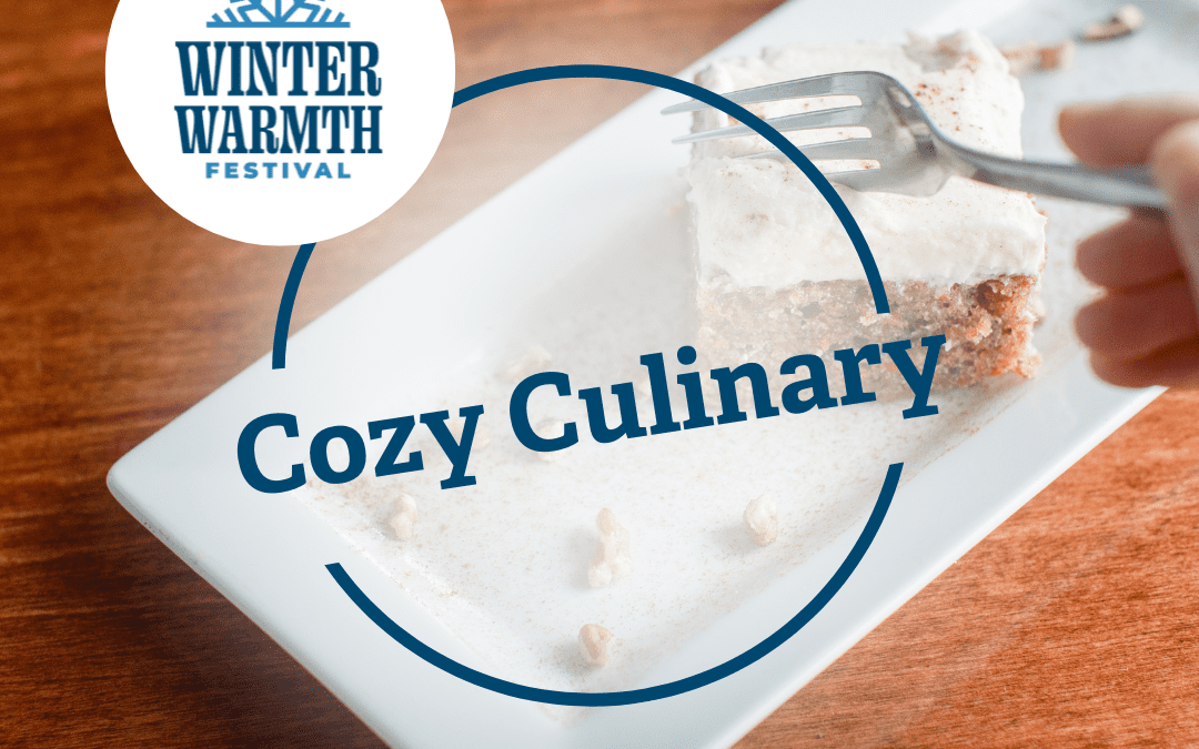 Winter Warmth: Cozy Culinary