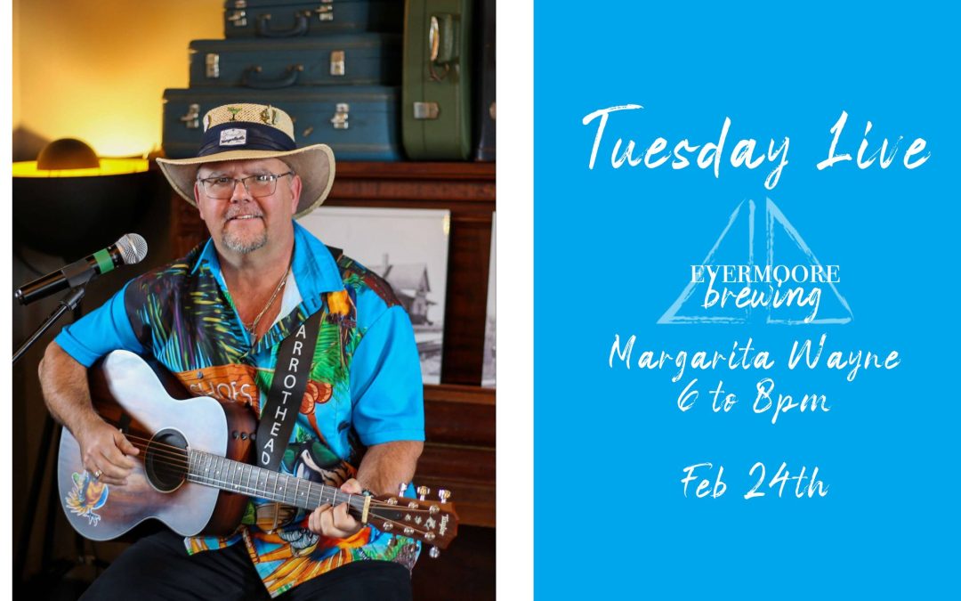 Tuesday Live – Margarita Wayne