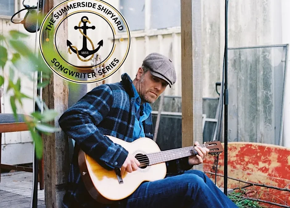 Shipyard Songwriters Series – Dave Gunning