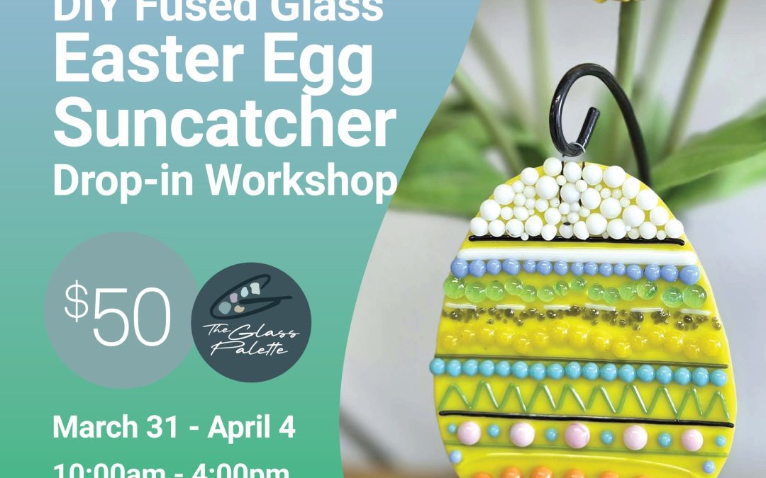 Fused Glass Easter Egg Workshop