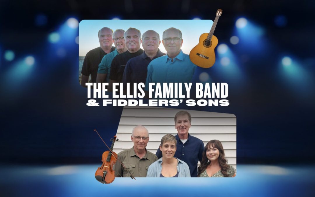 Ellis Family Band & Fiddlers’ Sons