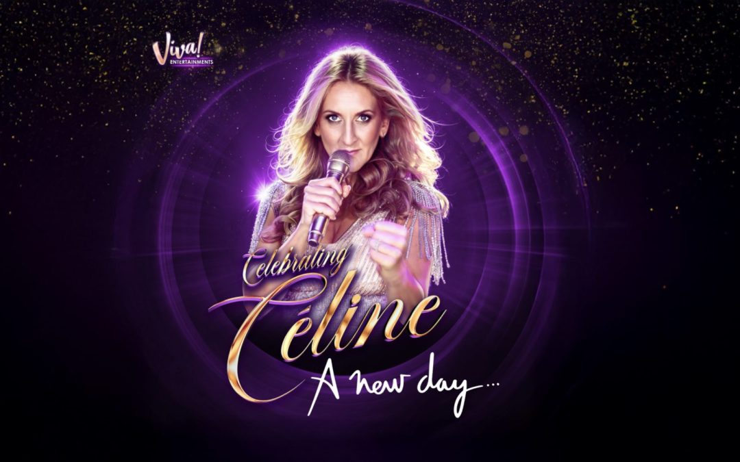 Celebrating Celine – The Music of Celine Dion