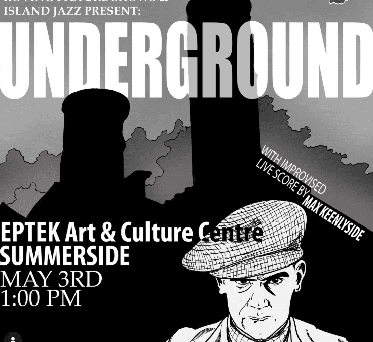 Cine-Concert: Underground (1928) Live Score by Max Keenlyside