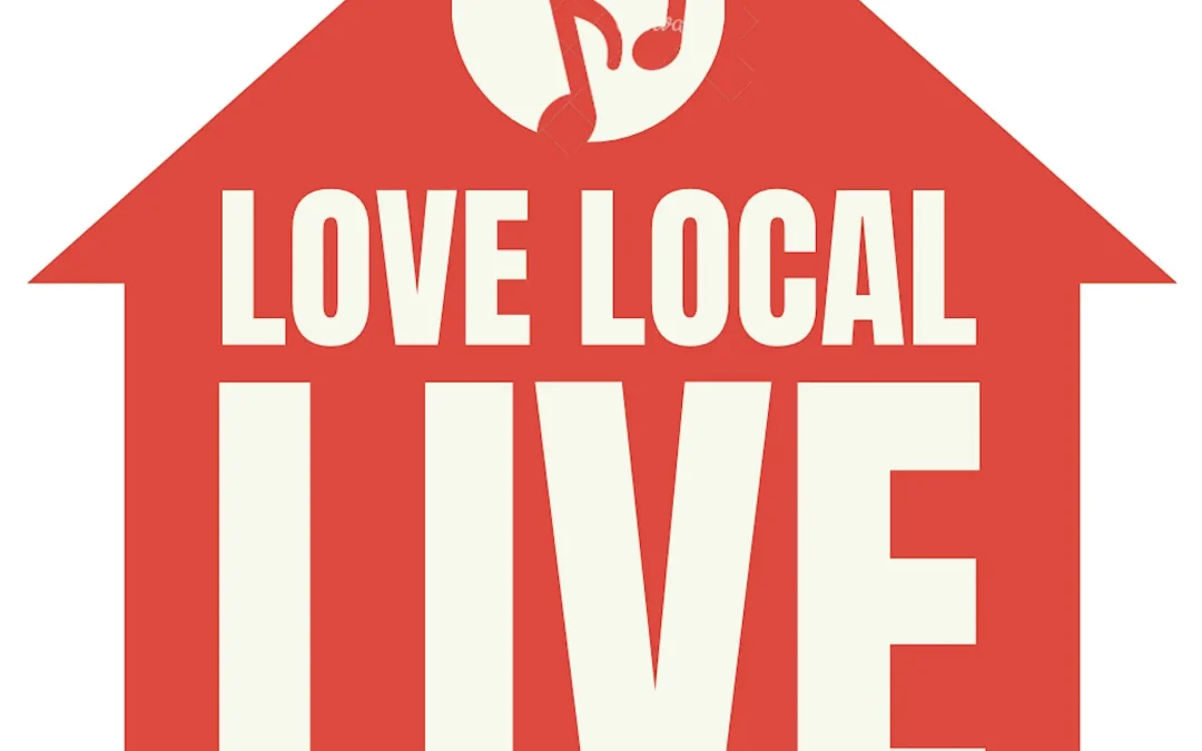 Love Local Live – Summer Music Series