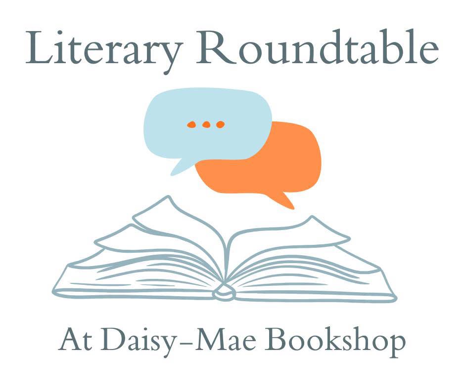 Literary Round Table at Daisy-Mae Bookshop