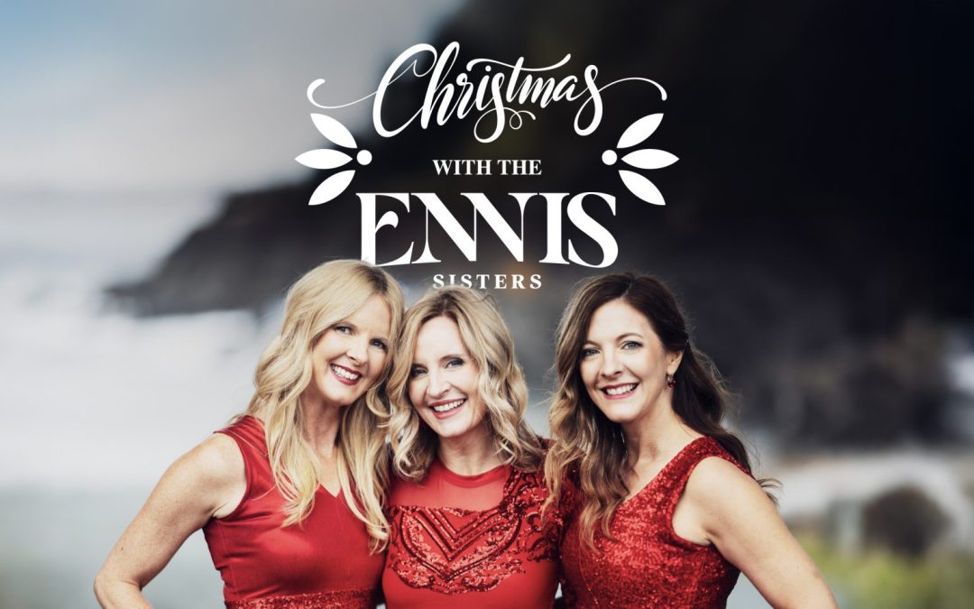 Christmas with The Ennis Sisters