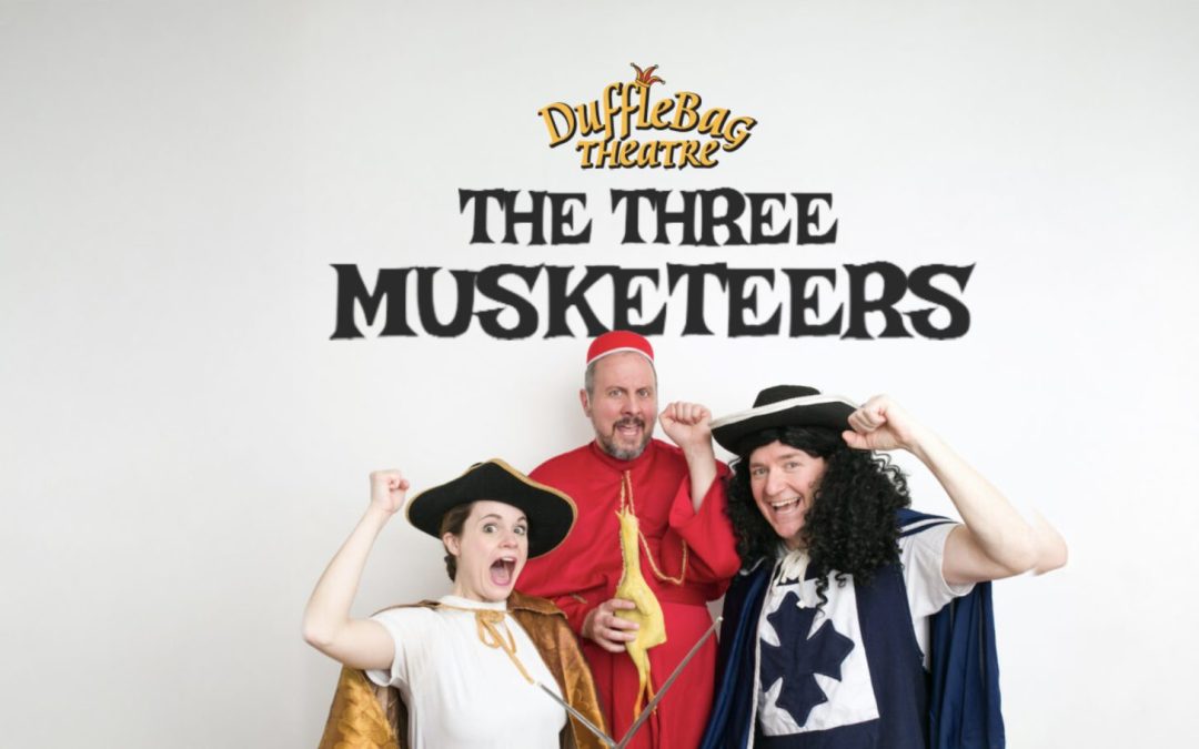 DuffleBag Theatre’s The Three Musketeers