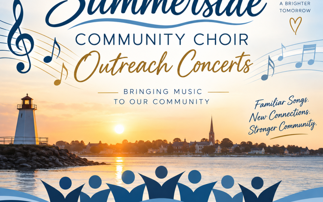 Summerside Community Choir – Community Outreach Concerts