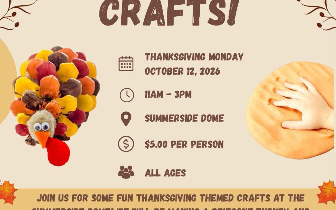 Thanksgiving Crafts at the Summerside Dome