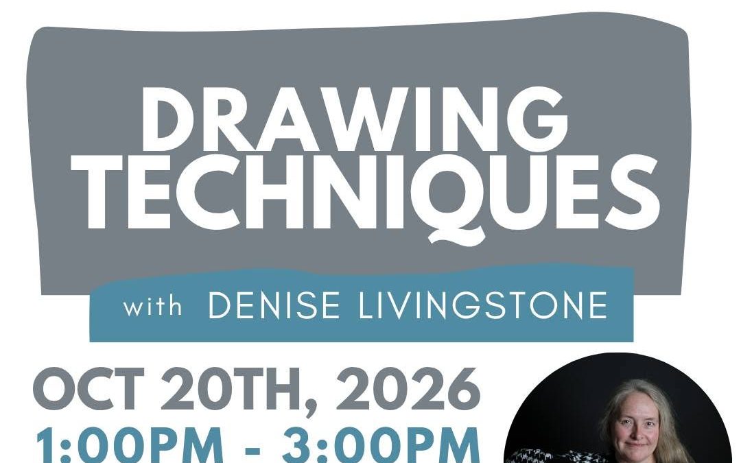 Drawing Techniques Workshop with Denise Livingstone